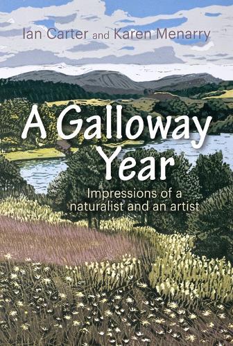 A Galloway Year: Impressions of a naturalist and an artist