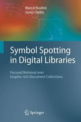 Symbol Spotting in Digital Libraries: Focused Retrieval over Graphic-rich Document Collections