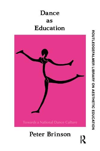 Dance As Education: Towards A National Dance Culture