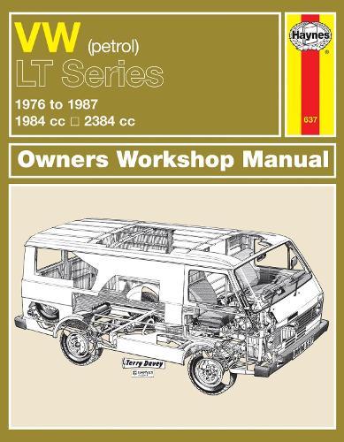 VW LT Petrol Vans & Light Trucks (76 - 87) Haynes Repair Manual