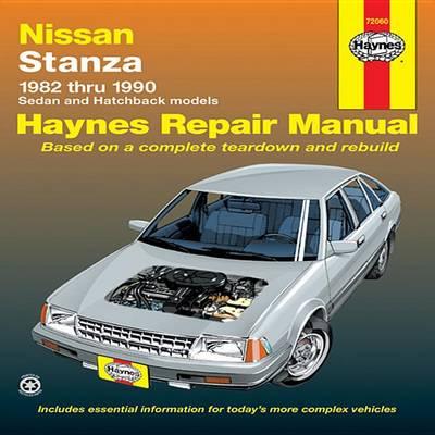 Nissan/Datsun Stanza 1982-90 Sedan and Hatchback Automotive Repair Manual