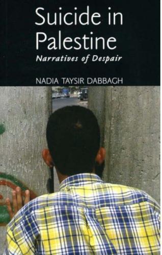 Suicide in Palestine: Narratives of Despair