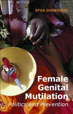 Female Genital Mutilation: Politics and Prevention