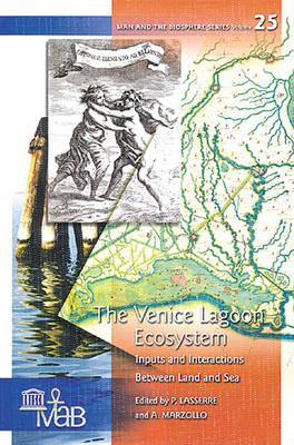 The Venice Lagoon Ecosystem: Inputs and Interactions Between Land and Sea