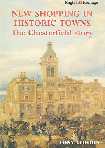 New Shopping in Historic Towns: Chesterfield Story