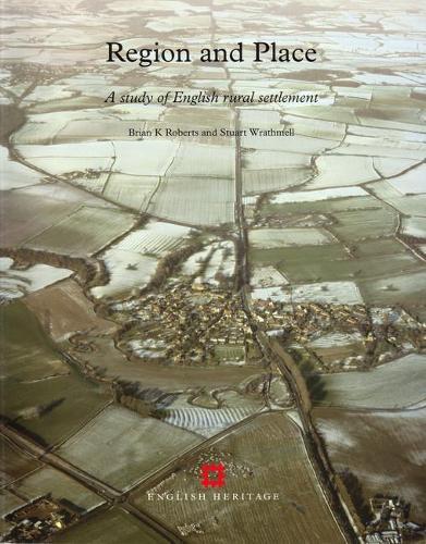 Region and Place: A study of English rural settlement