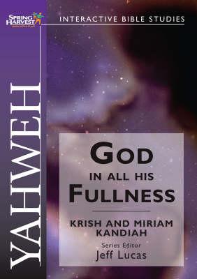 Yahweh: God in His Fullness