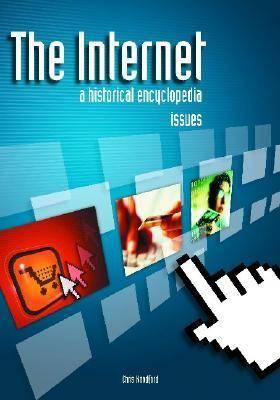 The Internet [3 volumes]: A Historical Encyclopedia