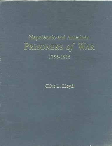 Napoleonic and American Prisoners of War 1756-1816
