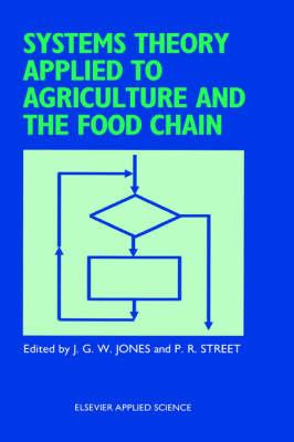 Systems Theory Applied to Agriculture and the Food Chain