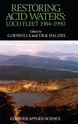 Restoring Acid Waters: Loch Fleet 1984–1990: Loch Fleet 1984-1990