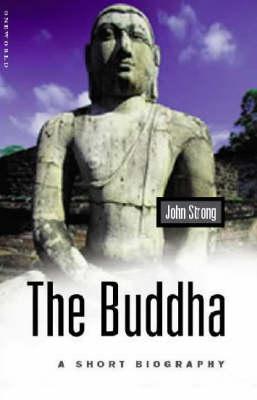 The Buddha: A Short Biography