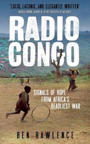 Radio Congo: Signals of Hope from Africa's Deadliest War