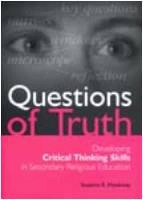 Questions of Truth: Developing Critical Thinking Skills in Secondary RE