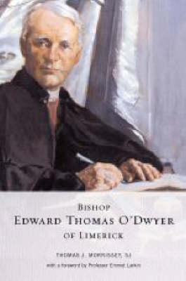 Bishop Edward Thomas O'Dwyer of Limerick, 1842-1917