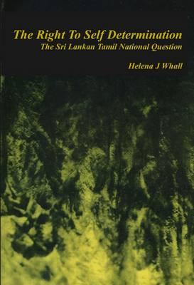 The Right to Self-Determination: The Sri Lankan Tamil National Question