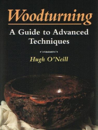 Woodturning: A Manual of Techniques