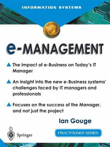e-Management: The Impact of e-Business on Today’s IT Manager