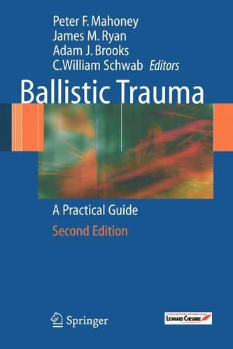 Ballistic Trauma: A Practical Guide