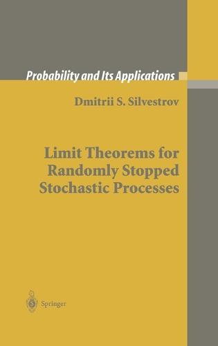 Limit Theorems for Randomly Stopped Stochastic Processes