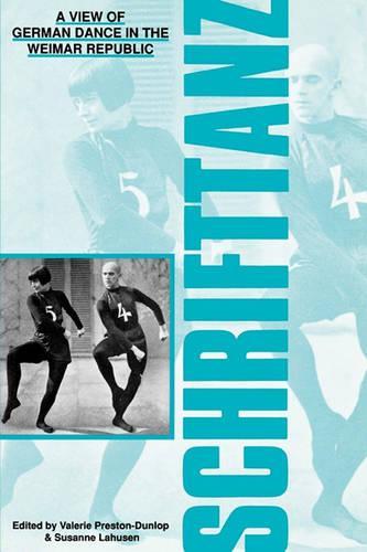 Schrifttanz: View of Dance in the Weimar Republic