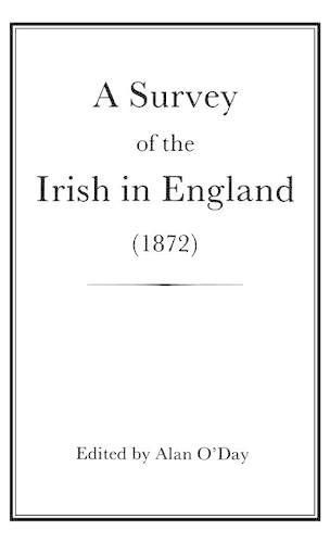 A Survey of the Irish in England (1872)