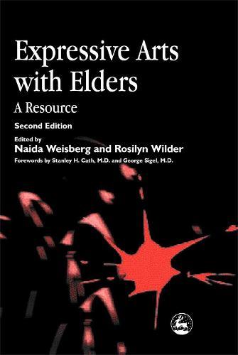 Expressive Arts with Elders: A Resource