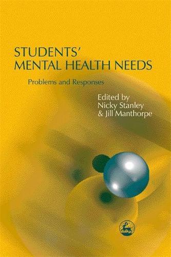 Students' Mental Health Needs: Problems and Responses