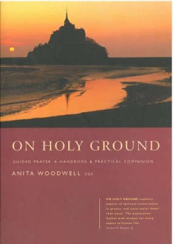 On Holy Ground: Guided Prayer - A Handbook and Practical Companion