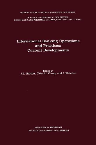 International Banking Operations and Practices: Current Developments: Current Developments