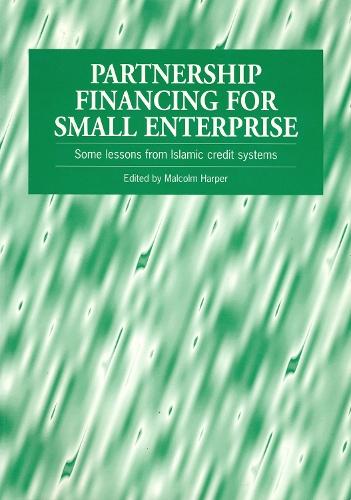 Partnership Financing for Small Enterprise: Some lessons from Islamic credit systems