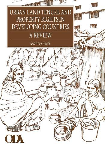 Urban Land Tenure and Property Rights in Developing Countries: A review