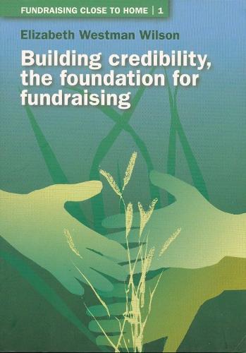 Building Credibility: The Foundation for Fundraising