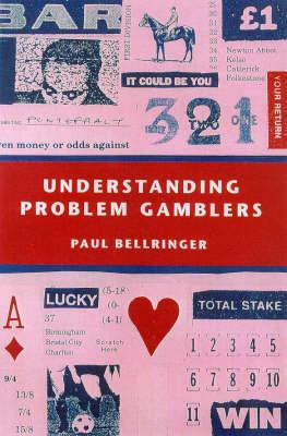 Understanding Problem Gamblers