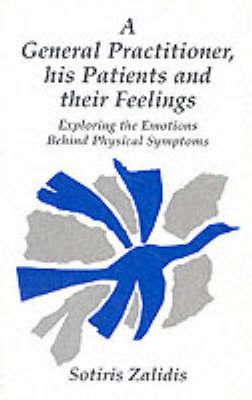 General Practitioner, Patients and Their Feelings: Exploring Emotions Behind the Physical Symptoms