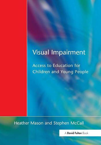 Visual Impairment: Access to Education for Children and Young People