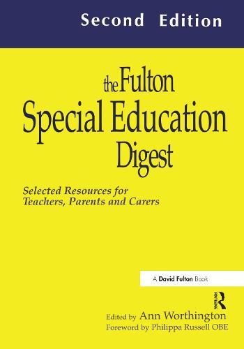 The Fulton Special Education Digest: Selected Resources for Teachers, Parents and Carers