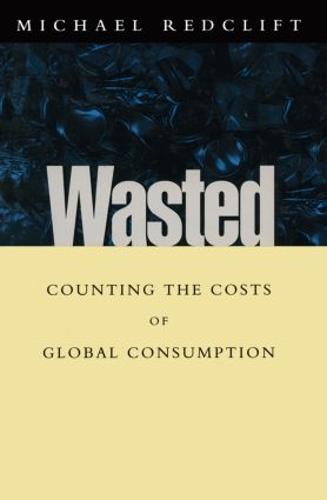 Wasted: Counting the costs of global consumption