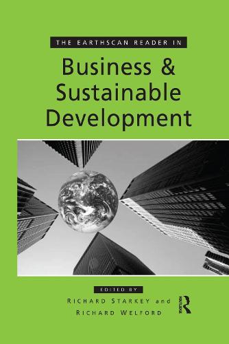 The Earthscan Reader in Business and Sustainable Development