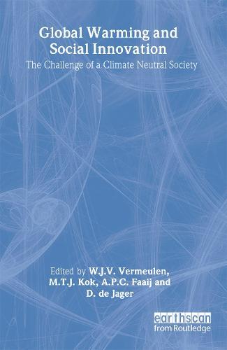 Global Warming and Social Innovation: The Challenge of a Climate Neutral Society