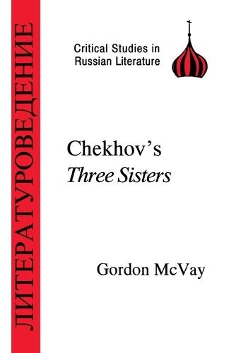 Chekhov's ""Three Sisters""