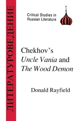 Chekhov's ""Uncle Vanya"" and the ""Wood Demon""