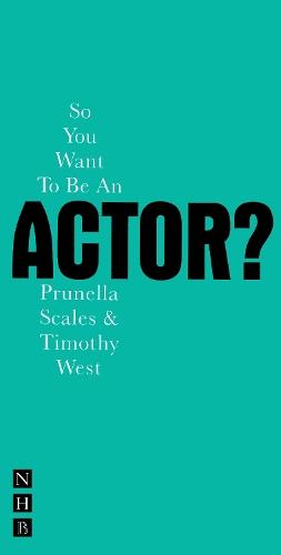 So You Want To Be An Actor?