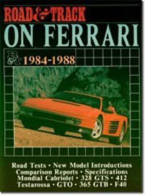 """Road and Track"" on Ferrari, 1984-88"
