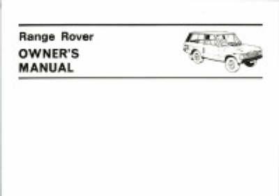 Range Rover Owners' Handbook: Range Rover (2 Dr): Part No. 606917