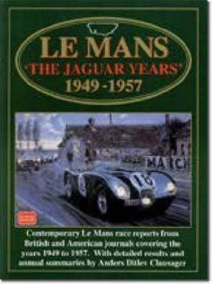 Le Mans ""The Jaguar Years"" 1949-1957