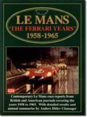 Le Mans: The Ferrari Years, 1958-65