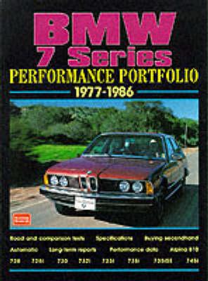 BMW 7 Series Performance Portfolio 1977-86: A Collections of Articles Including Road and Comparison Tests, Driving Impressions and Buying Advice