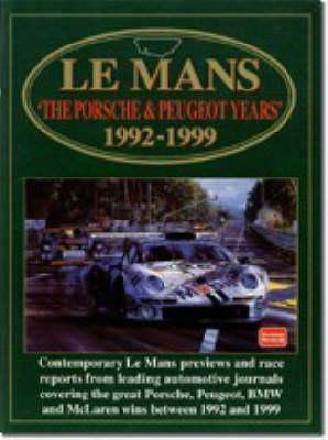 Le Mans: Porsche and Peugeot Years, 1992-99