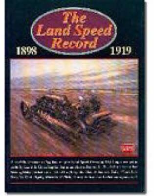 The Land Speed Record, 1898-1919